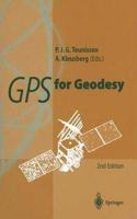 GPS for Geodesy, 2nd Edition [Special Indian Edition - Reprint Year: 2020] [Paperback] Peter J.G. Teunissen; Alfred Kleusberg