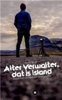 Alter Verwalter, dat is Island: (German)