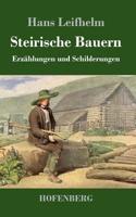 Steirische Bauern: Erzählungen und Schilderungen