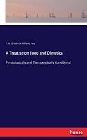 Treatise on Food and Dietetics