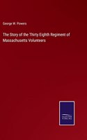 Story of the Thirty Eighth Regiment of Massachusetts Volunteers