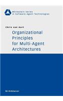 Organizational Principles for Multi-Agent Architectures: (English)