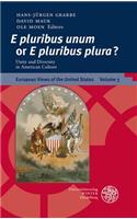 'e Pluribus Unum' or 'e Pluribus Plura'?