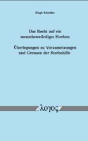 Das Recht Auf Ein Menschenwurdiges Sterben