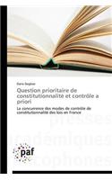 Question Prioritaire de Constitutionnalité Et Contrôle a Priori: (Omn.Pres.Franc.)