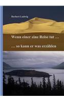 Wenn einer eine Reise tut ... so kann er was erzählen: (German)