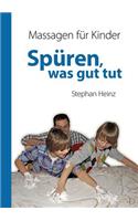 Spüren was gut tut