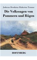Die Volkssagen von Pommern und Rügen