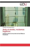 Ante el olvido, reclamos fugitivos