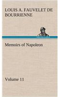 Memoirs of Napoleon - Volume 11: (English)