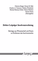 3. Leipziger Insolvenzrechtstag. Beitrage Aus Wissenschaft Und Praxis Zu Problemen Des Insolvenzrechts