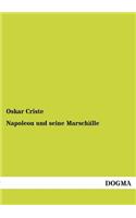 Napoleon Und Seine Marschalle