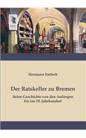 Ratskeller Zu Bremen