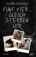 Funf, vier ... gleich sterben wir: Thriller (Tick, Tock ... tot.)