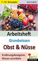 Arbeitsheft Grundwissen Obst & Nusse