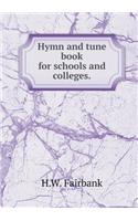 Hymn and tune book for schools and colleges: (English)