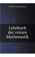 Lehrbuch Der Reinen Mathematik
