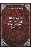 Historical Genealogy of the Lawrence Family