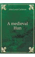 A Medieval Hun
