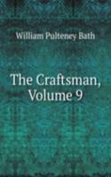Craftsman, Volume 9