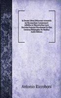 In Decem Libros Ethicorum Aristotelis Ad Nicomachum Commentarii: Adhibita in Obscurioribus Locis Doctrina Francisci Piccoliminei Ex Ejus Universa Philosophia De Moribus (Latin Edition)