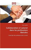 Collaboration et salariat dans les professions libérales