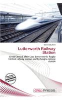 Lutterworth Railway Station: (English)
