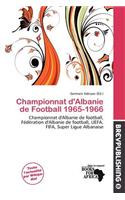 Championnat D'Albanie de Football 1965-1966: (French)