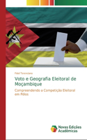 Voto e Geografia Eleitoral de Moçambique