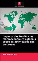 Impacto das tendências macroeconómicas globais sobre as actividades das empresas