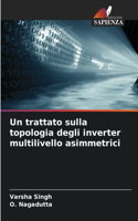 trattato sulla topologia degli inverter multilivello asimmetrici