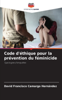 Code d'éthique pour la prévention du féminicide