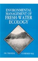 Environmental Management of Fresh-Water Ecology
