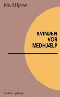 Kvinden vor medhjælp
