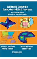Laminated Composite Doubly-Curved Shell Structures. Differential Geometry Higher-Order Structural Theories