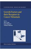 Growth Factors and Their Receptors in Cancer Metastasis
