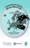 Understanding and Combatting African Swine Fever: A European Perspective