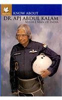 Know about Dr. A.P.J.Abdul Kalam: (Missile Man of India)