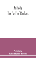 Aristotle; The "art" of rhetoric