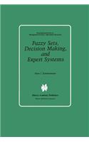 Fuzzy Sets, Decision Making, and Expert Systems