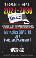 O Grande Reset 2021-2030 Exposto!