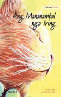 Ang Mananambal nga Iring: Cebuano Edition of The Healer Cat
