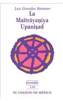La Maitrayaniya Upanisad