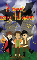 Sweet, Scary Halloween