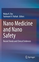 Nano Medicine and Nano Safety