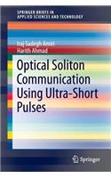 Optical Soliton Communication Using Ultra-Short Pulses
