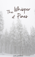 The Whisper of Pines