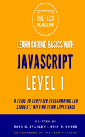 Learn Coding Basics in Hours With JavaScript Level 1