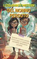 L'esilarante Mistero del Nonno Perduto