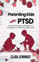 Parenting Kids with PTSD